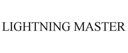 LIGHTNING MASTER trademark
