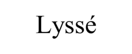 LYSSÉ trademark