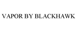 VAPOR BY BLACKHAWK trademark