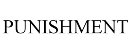 PUNISHMENT trademark