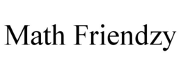MATH FRIENDZY trademark