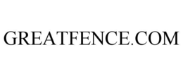 GREATFENCE.COM trademark