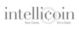 INTELLICOIN. YOUR COINS. ON A CARD. trademark