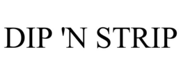 DIP 'N STRIP trademark