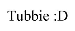 TUBBIE :D trademark