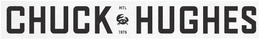 CHUCK HUGHES MTL 1976 trademark