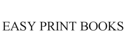 EASY PRINT BOOKS trademark