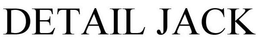 DETAIL JACK trademark