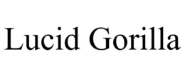LUCID GORILLA trademark