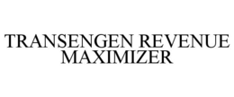 TRANSENGEN REVENUE MAXIMIZER trademark