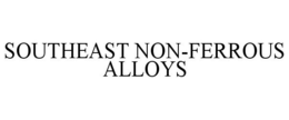 SOUTHEAST NON-FERROUS ALLOYS trademark