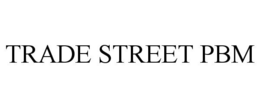 TRADE STREET PBM trademark
