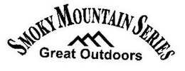 SMOKY MOUNTAIN SERIES GREAT OUTDOORS trademark
