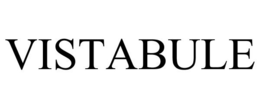 VISTABULE trademark