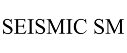 SEISMIC SM trademark