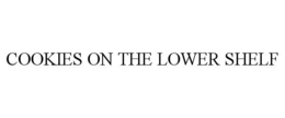 COOKIES ON THE LOWER SHELF trademark