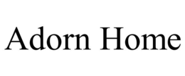 ADORN HOME trademark