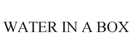 WATER IN A BOX trademark