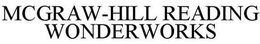 MCGRAW-HILL READING WONDERWORKS trademark