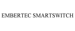 EMBERTEC SMARTSWITCH trademark