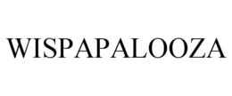WISPAPALOOZA trademark