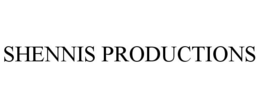 SHENNIS PRODUCTIONS trademark