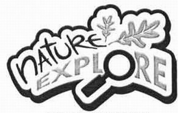 NATURE EXPLORE trademark