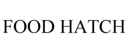 FOOD HATCH trademark