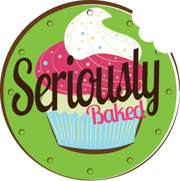 SERIOUSLY BAKED trademark