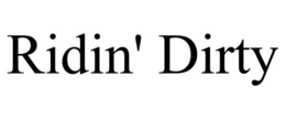 RIDIN' DIRTY trademark