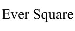 EVER SQUARE trademark