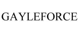GAYLEFORCE trademark
