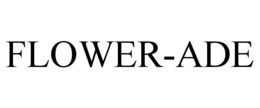 FLOWER-ADE trademark