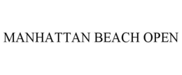 MANHATTAN BEACH OPEN trademark