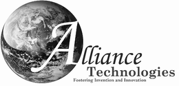 ALLIANCE TECHNOLOGIES FOSTERING INVENTION AND INNOVATION trademark