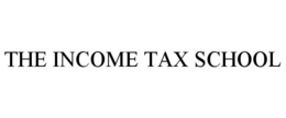 THE INCOME TAX SCHOOL trademark