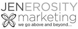 JENEROSITY MARKETING WE GO ABOVE AND BEYOND... trademark