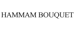 HAMMAM BOUQUET trademark