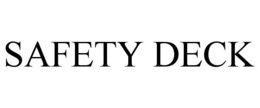 SAFETY DECK trademark