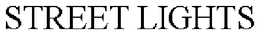STREET LIGHTS trademark