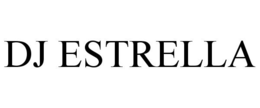 DJ ESTRELLA trademark