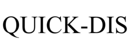 QUICK-DIS trademark