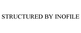 STRUCTURED BY INOFILE trademark