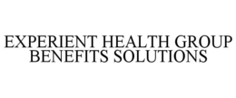 EXPERIENT HEALTH GROUP BENEFITS SOLUTIONS trademark