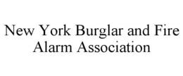 NEW YORK BURGLAR AND FIRE ALARM ASSOCIATION trademark