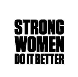 STRONG WOMEN DO IT BETTER trademark