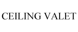 CEILING VALET trademark