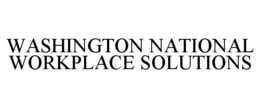 WASHINGTON NATIONAL WORKPLACE SOLUTIONS trademark