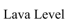 LAVA LEVEL trademark