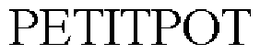 PETITPOT trademark